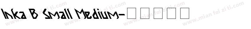 Inka B Small Medium字体转换